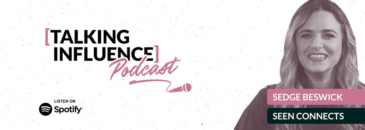 Talking Influence with: Sedge Beswick