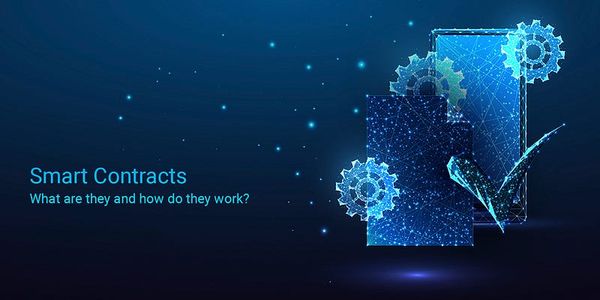 Smart Contracts: What are they and how do they work?