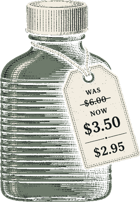 An apothecary bottle with a price tag hanging from its neck. The tag reads: was six dollars, struck through; now three dollars fifty; then two dollars ninety five.