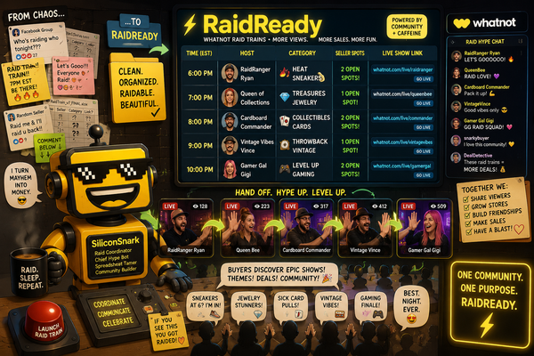  SiliconSnark's robot reviews RaidReady beside a directory of Whatnot raid train schedules, open seller spots, and live-show handoffs.