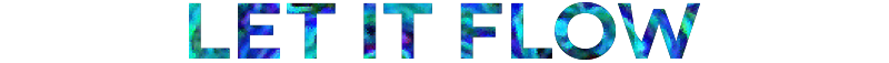 let-it-flow