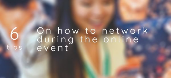 6 Tips: How to Network During the Online Event