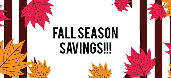 Fall Sale Season Is Here With Huge Savings!!!