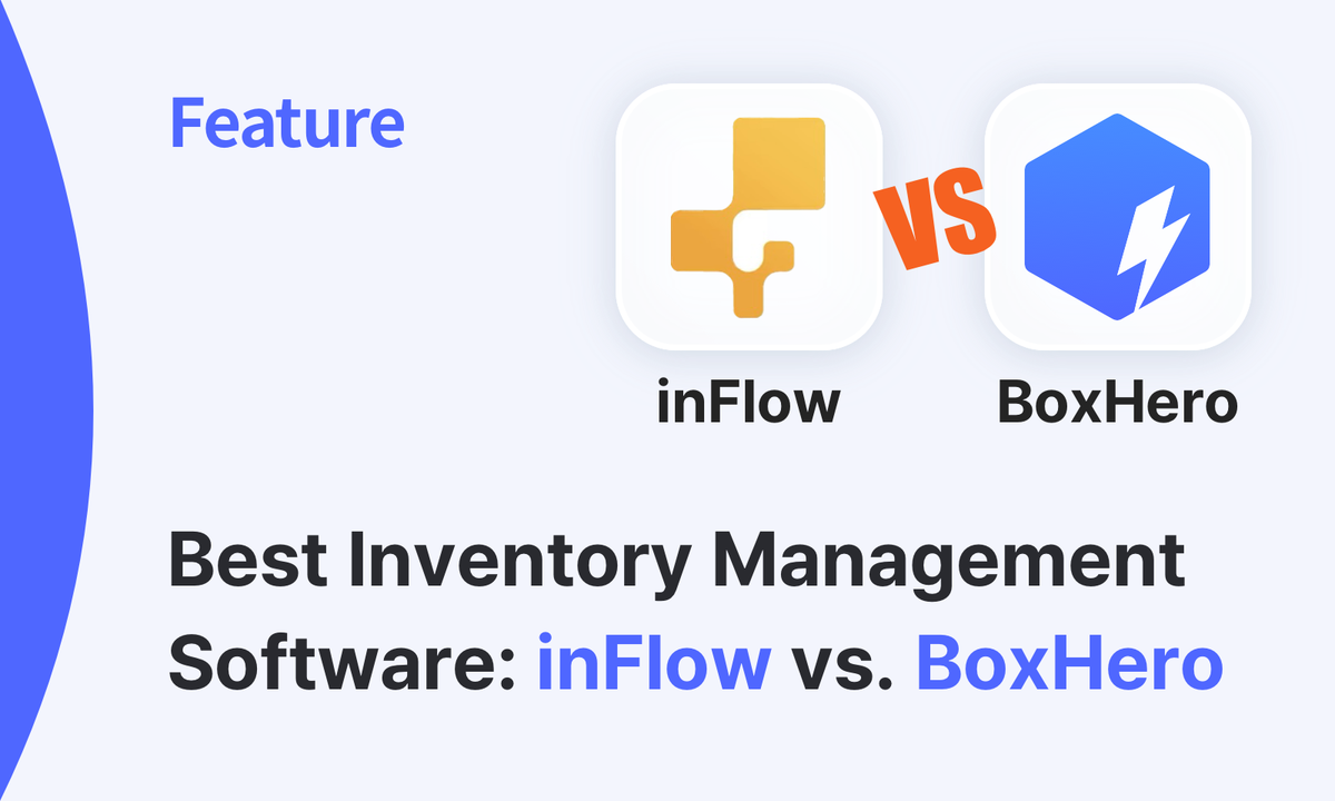 Inventory Management App Analysis: InFlow vs. BoxHero