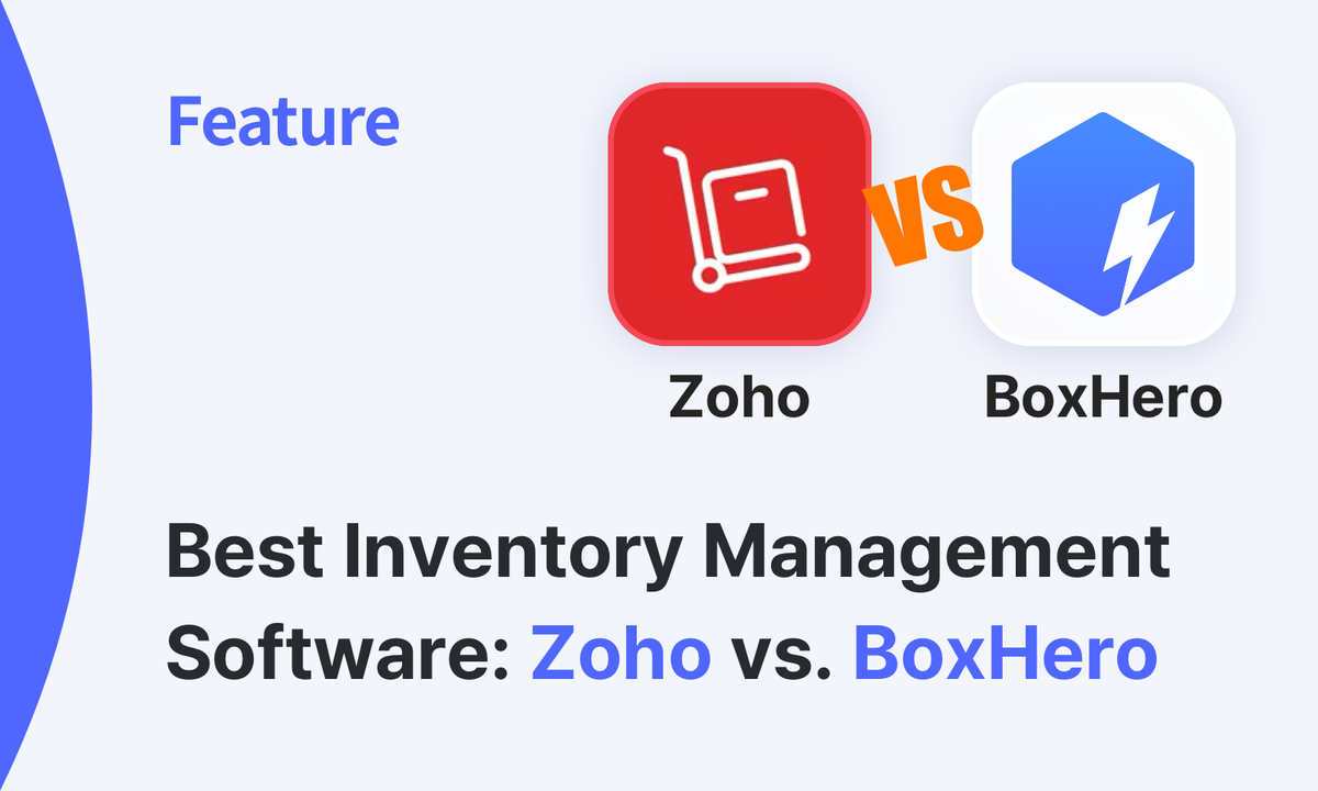 Inventory Management App Analysis: Zoho vs. BoxHero