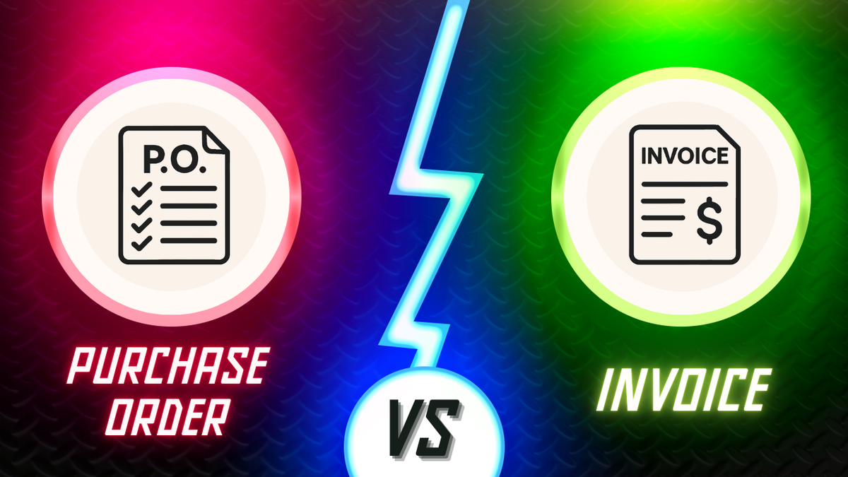 Purchase Order vs. Invoice: What’s the Difference and Why Does It Matter?
