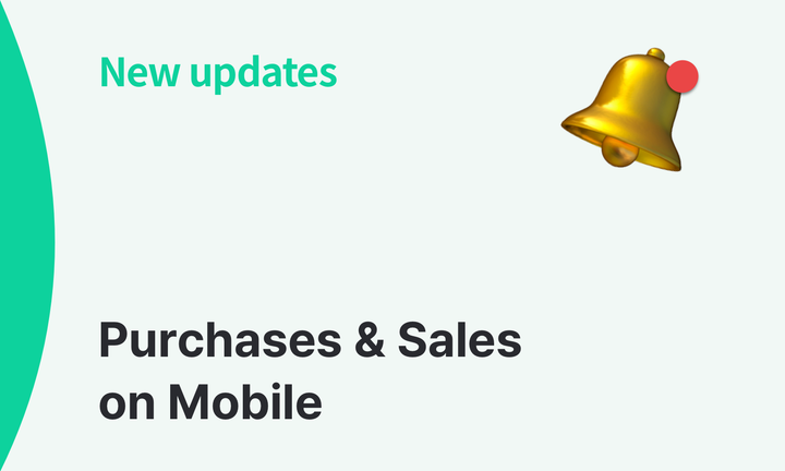 New Updates : Purchases & Sales on Mobile