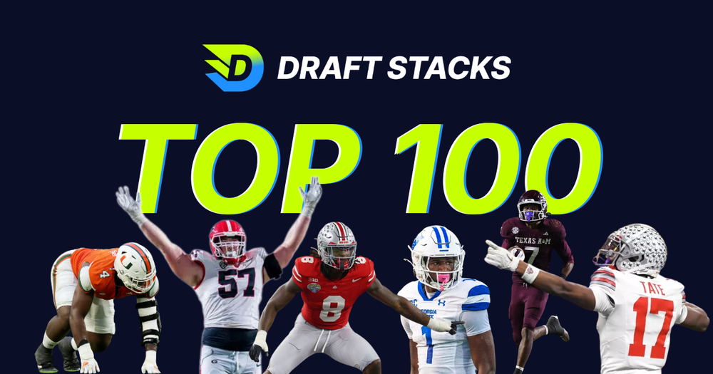 Draft Stacks Top 100: The Final Pre-Draft Rankings