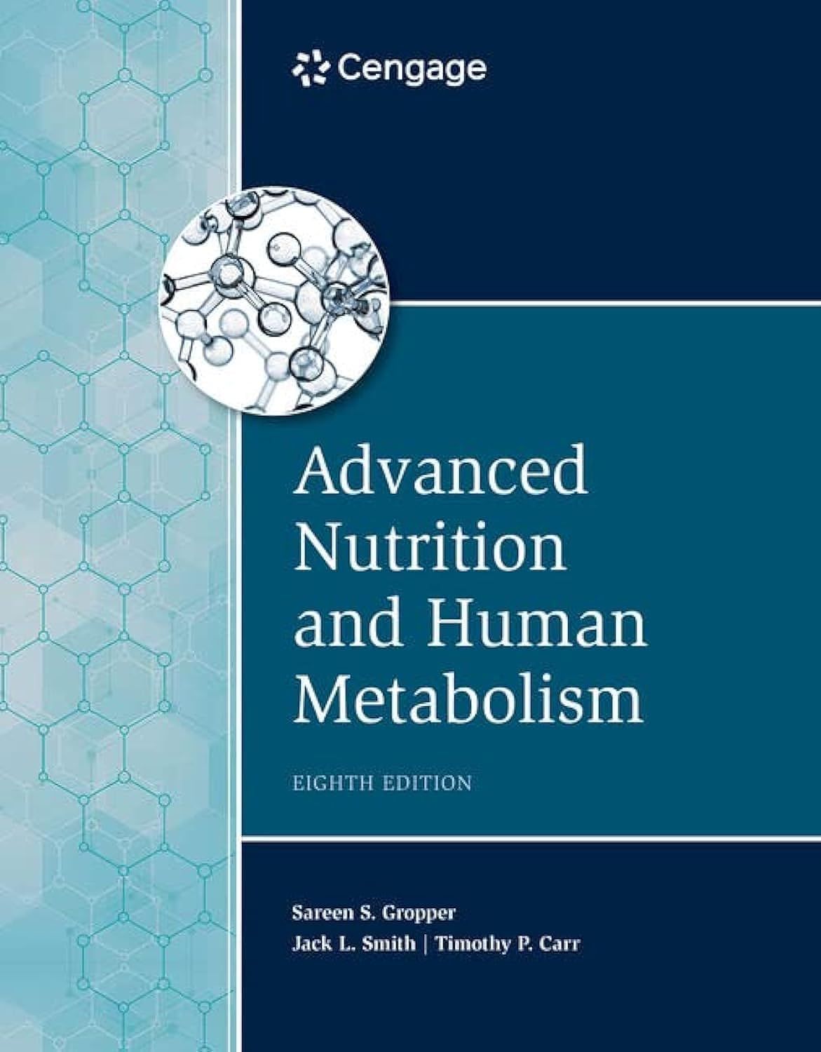 TEST BANK for Advanced Nutrition and Human Metabolism, 8th Edition by Sareen Gropper, Jack Smith & Timothy Carr