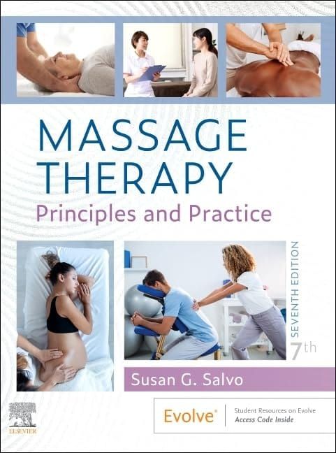 TEST BANK for Massage Therapy; Principles & Practice 7th Edition by Susan Salvo - Complete