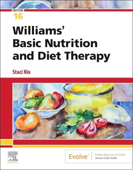TEST BANK for Williams' Basic Nutrition and Diet Therapy 16th Edition by Staci Nix - All 32 Chapters Included.