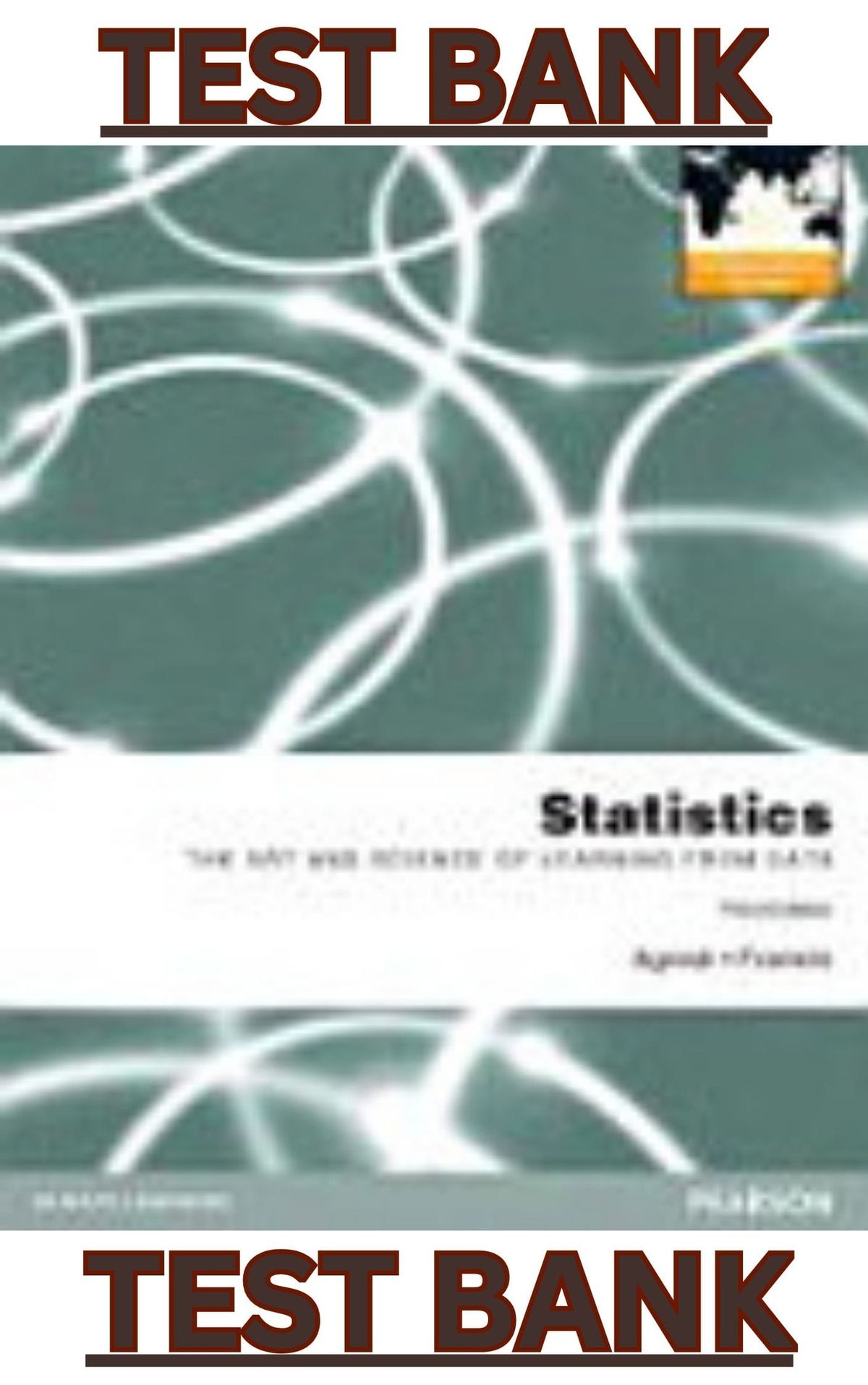 TEST BANK for Statistics The Art and Science of Learning from Data, 3rd Edition by Alan Agresti & Christine Franklin