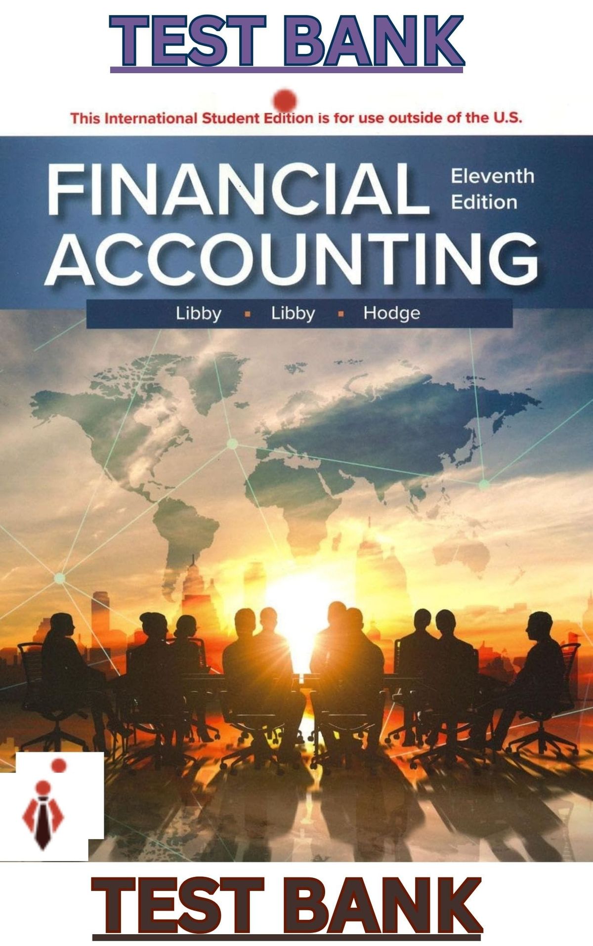 TEST BANK for ISE Financial Accounting 11th Edition by Robert Libby, Patricia Libby & Frank Hodge