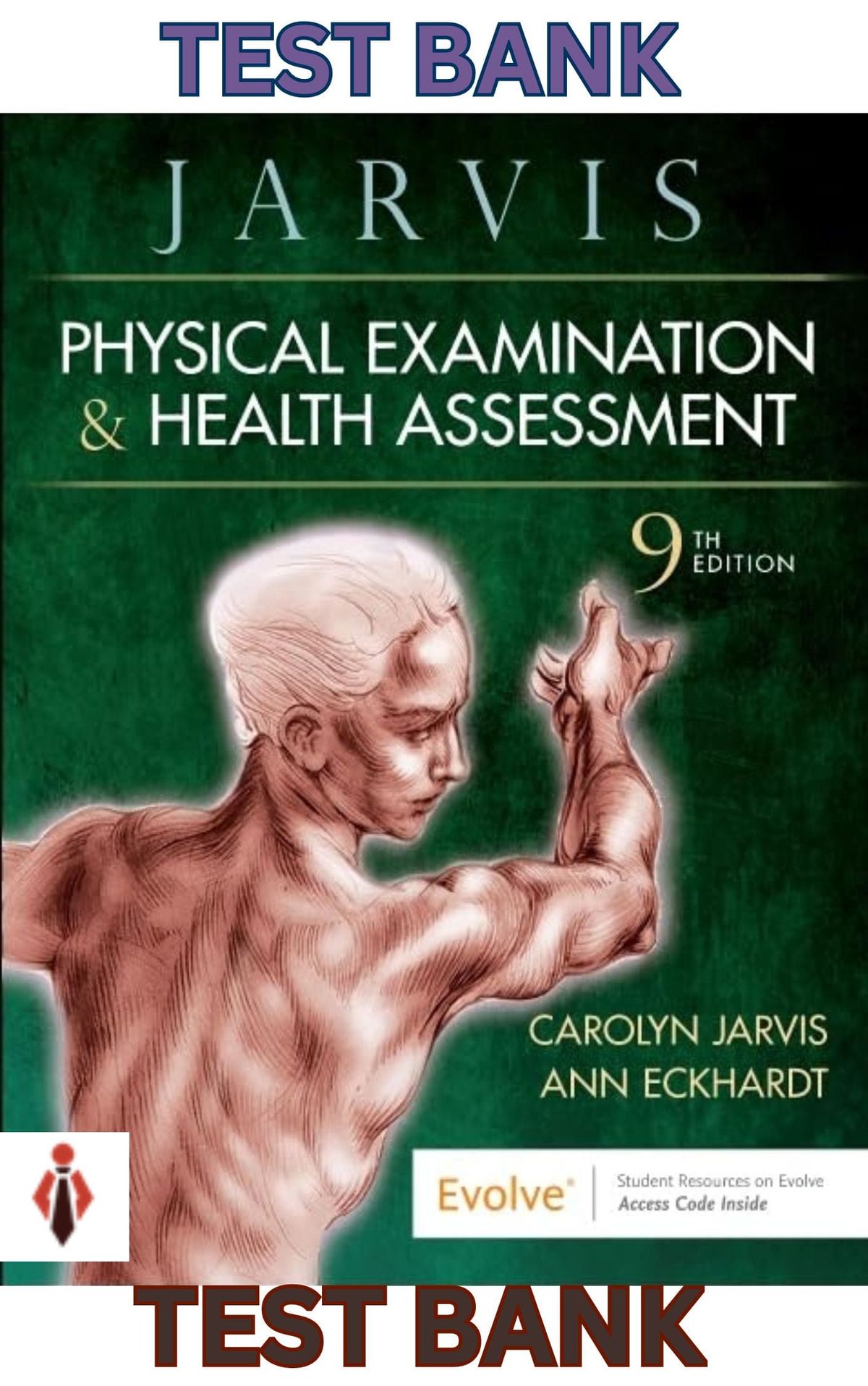 TEST BANK for Physical Examination and Health Assessment 9th Edition by Carolyn Jarvis; Ann Eckhardt