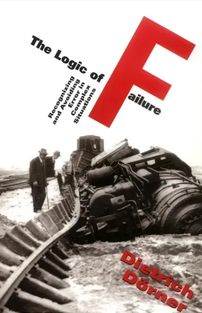 The Logic of Failure (1996)