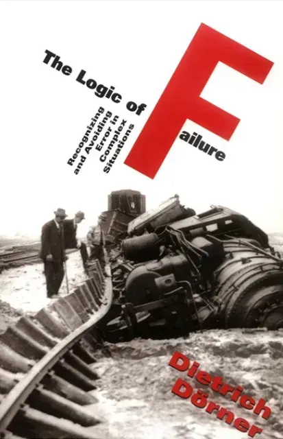The Logic of Failure (1996)