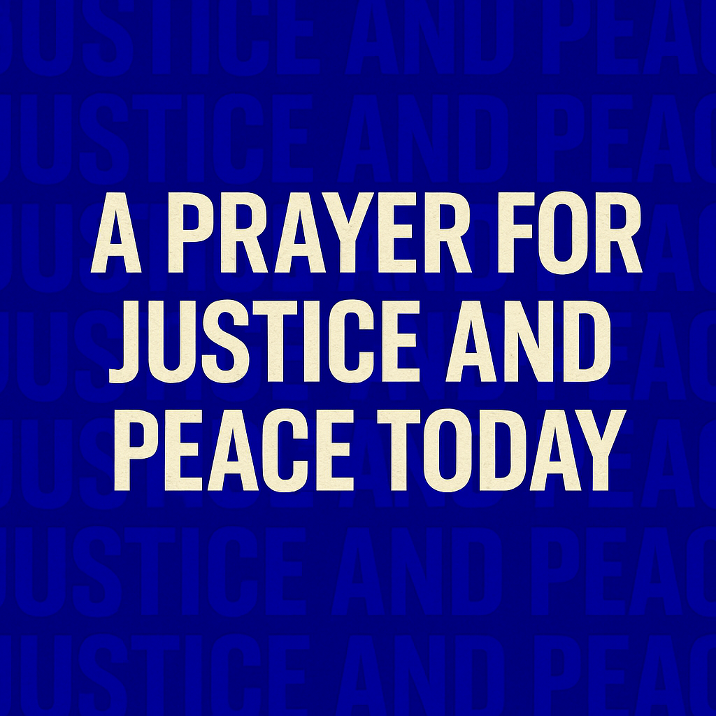 A Prayer for Justice and Peace