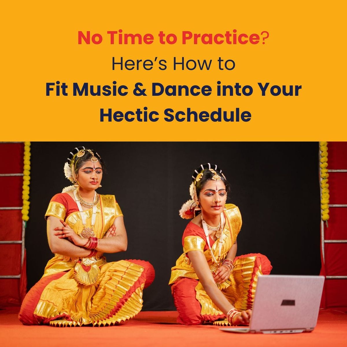 No Time to Practice? Here’s How to Fit Music & Dance into Your Hectic Schedule