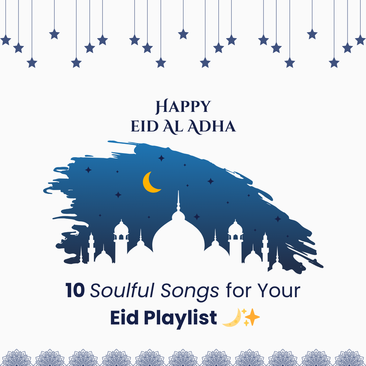 10 Soulful Songs for Your Eid Playlist 🌙✨