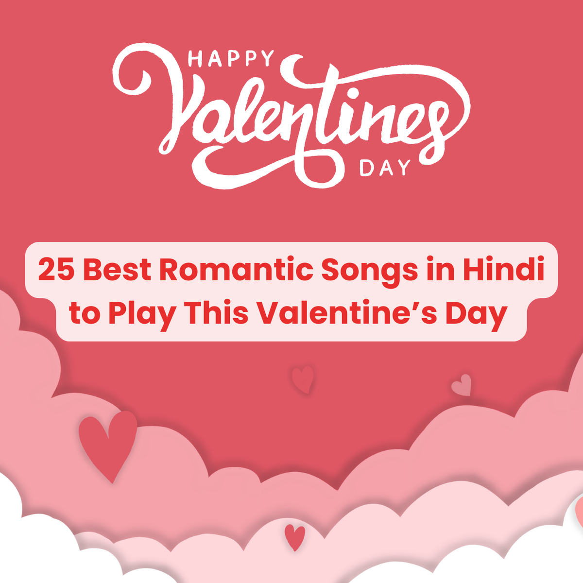 25 Best Romantic Songs in Hindi to Play This Valentine's Day