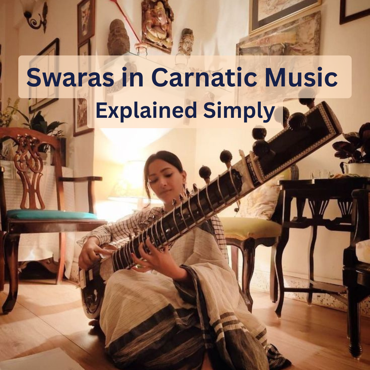 Swaras in Carnatic Music Explained Simply