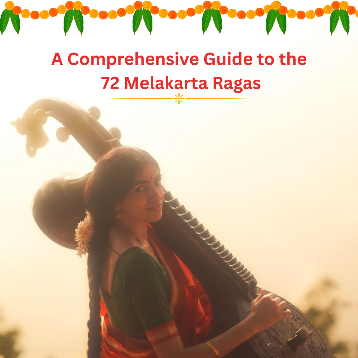 A Comprehensive Guide to the 72 Melakarta Ragas