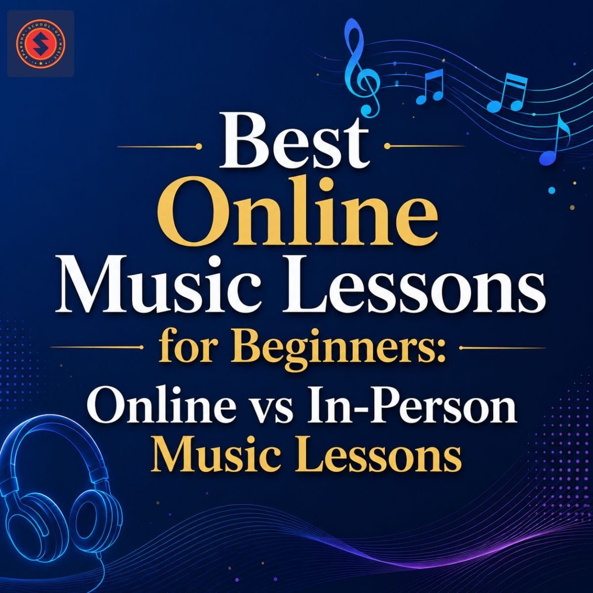 Best Online Music Lessons for Beginners: Online vs In-Person Music Lessons