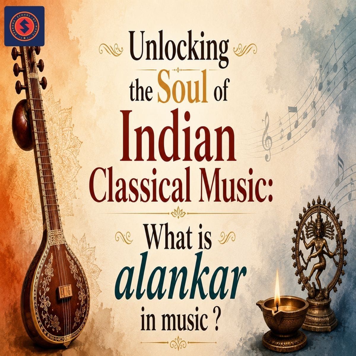 Unlocking the Soul of Indian Classical Music: What is alankar in music ?