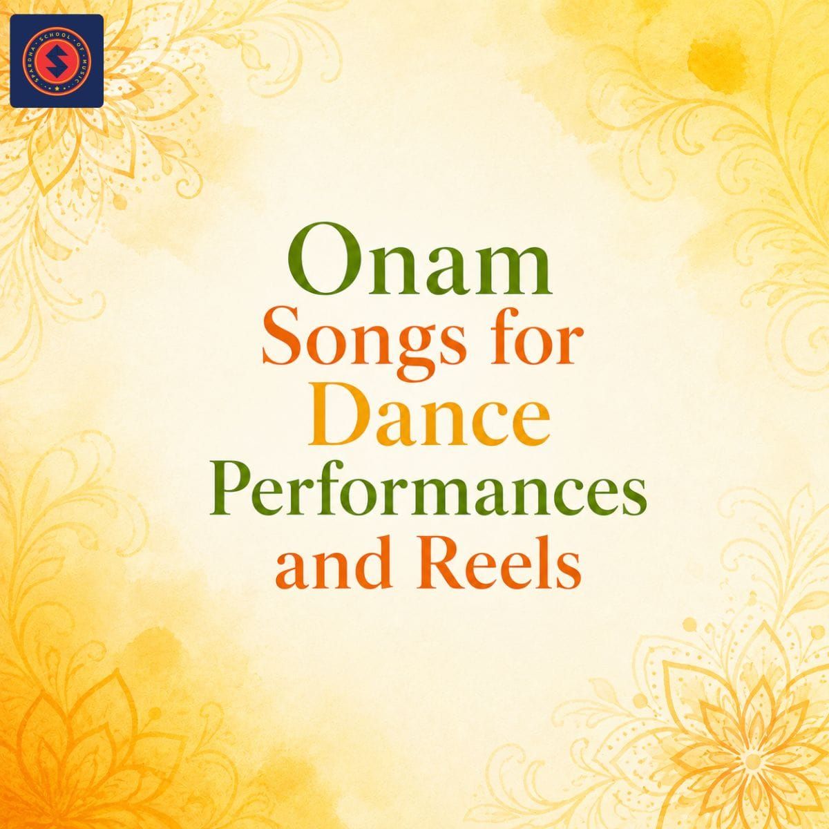 Onam Songs for Dance Performances and Reels