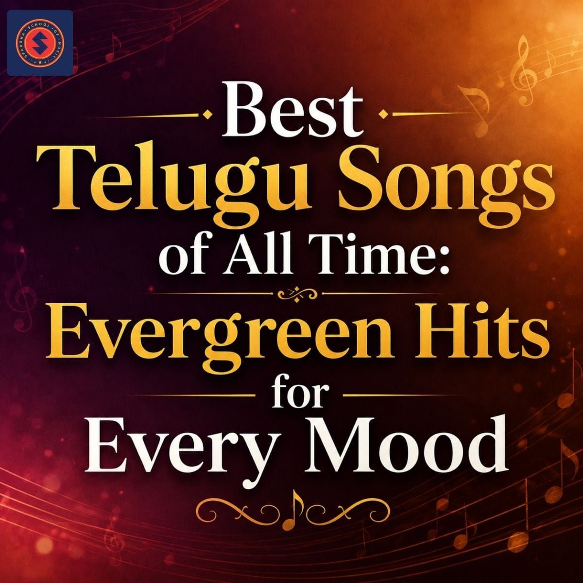 Best Telugu Songs of All Time: Evergreen Hits for Every Mood