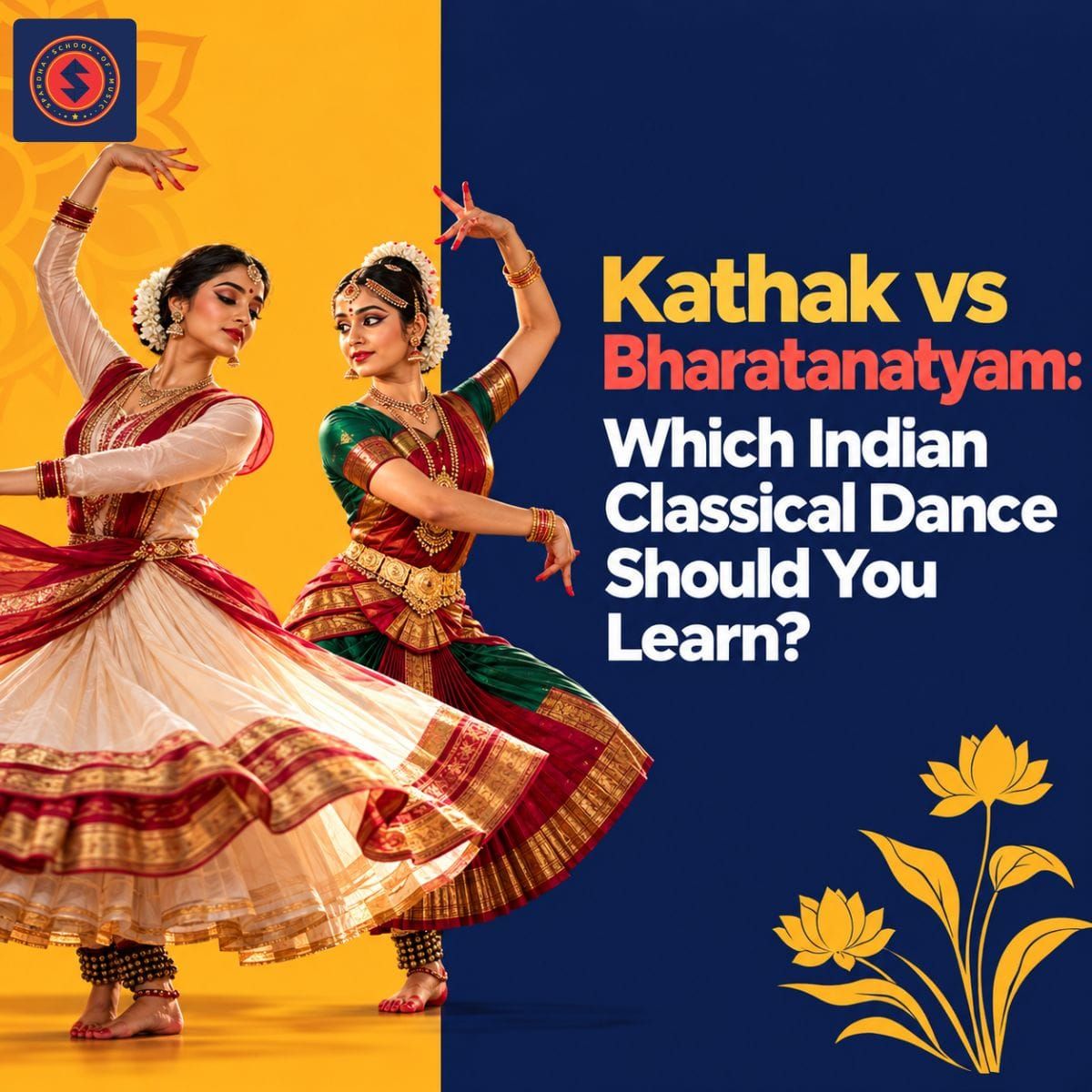 Kathak vs Bharatanatyam: Which Indian Classical Dance Should You Learn?