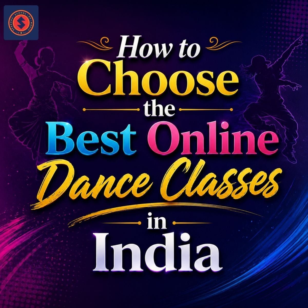 How to Choose the Best Online Dance Classes in India