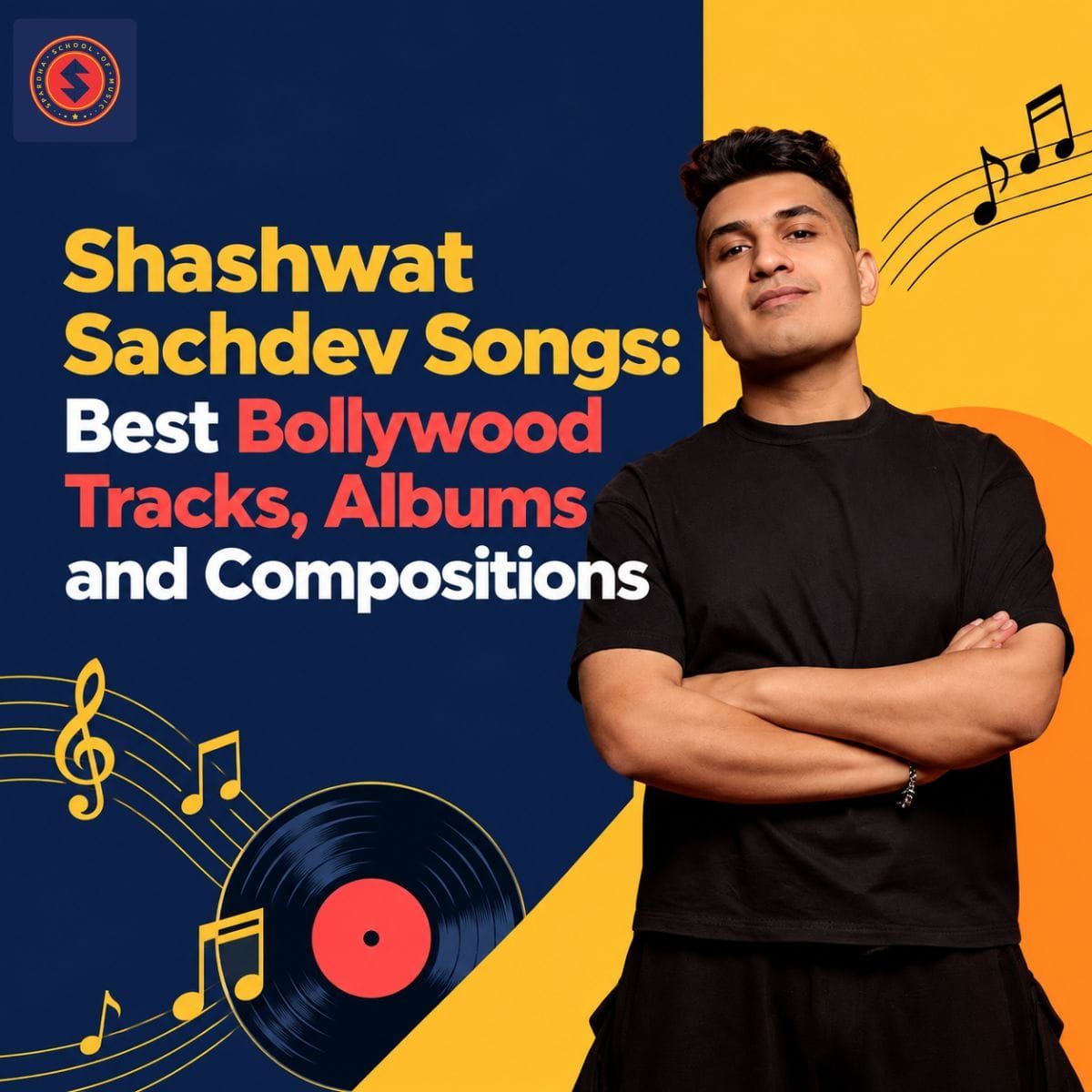 Shashwat Sachdev Songs: Best Bollywood Tracks, Albums and Compositions
