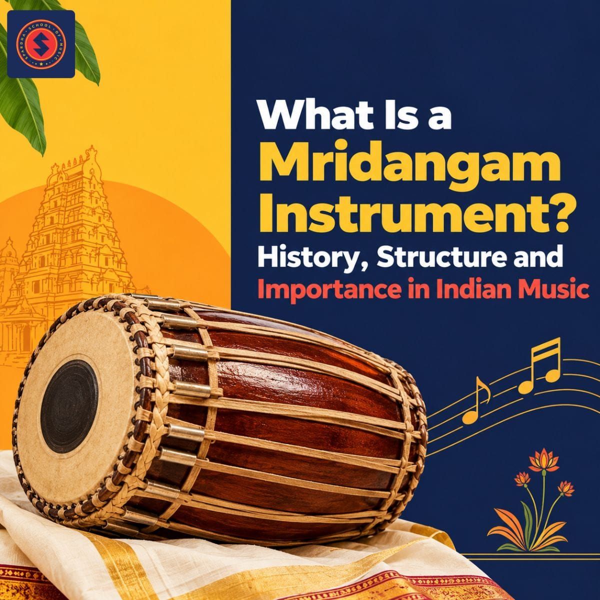What Is a Mridangam Instrument? History, Structure and Importance in Indian Music