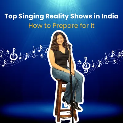 Top Singing Reality Shows in India & How to Prepare for It