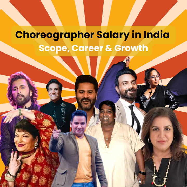 Choreographer Salary in India: Scope, Career & Growth