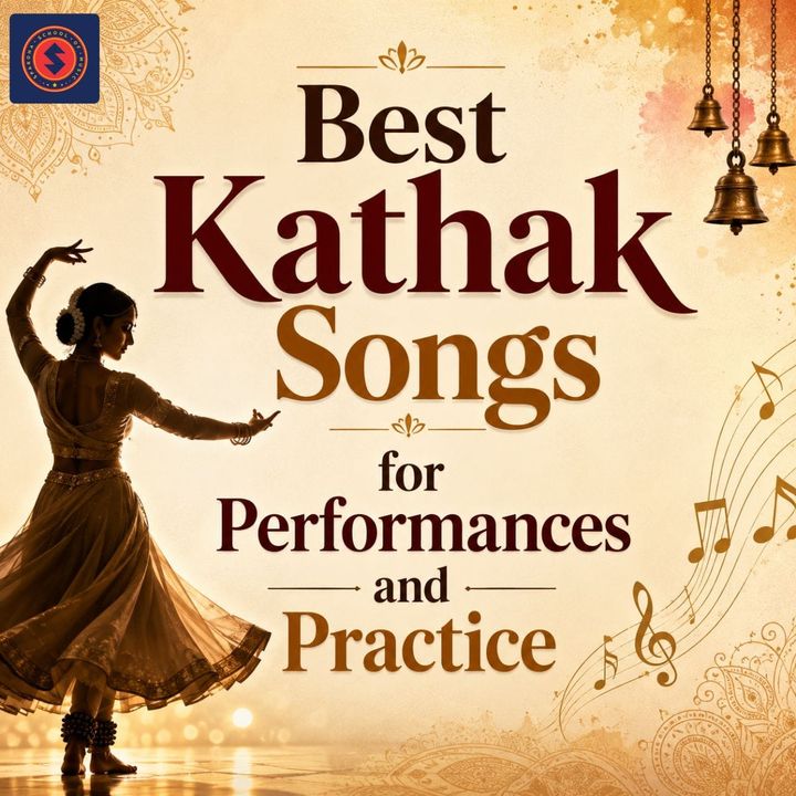Best Kathak Songs for Performances and Practice
