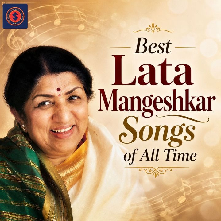 Best Lata Mangeshkar Songs of All Time
