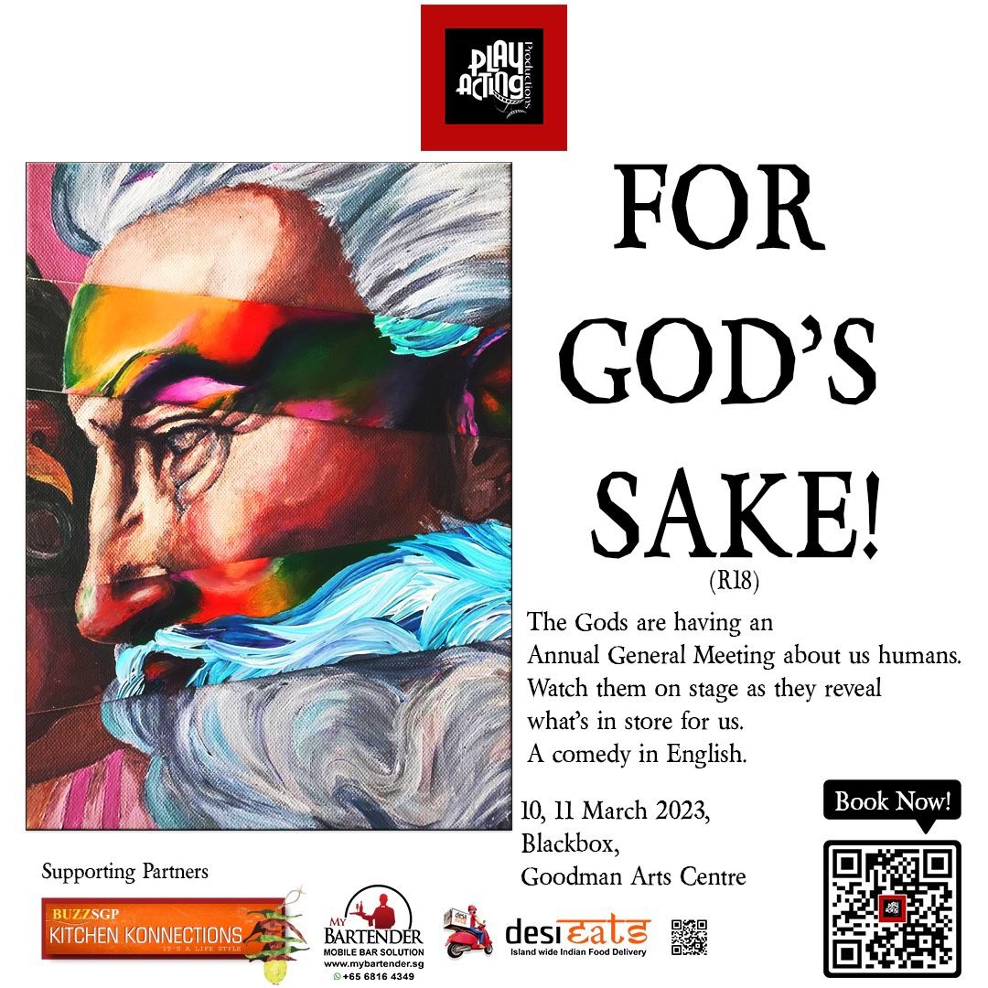 FOR GOD'S SAKE! : A comedy play about Gods and their karmic plans for humans.