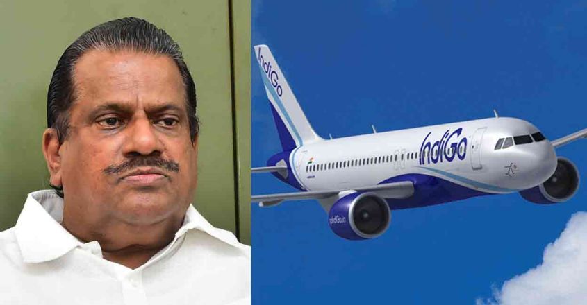 ഇൻഡിഗോയുമായുള്ള നിസ്സഹകരണം അവസാനിപ്പിക്കണമെന്ന് കമ്പനി ആവശ്യപ്പെട്ടു: ഇ.പി.ജയരാജൻ