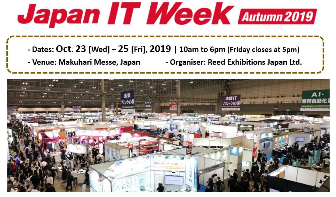Japan IT Week Autumn - EXPANDING THE SHOW SIZE FOR 10 YEARS