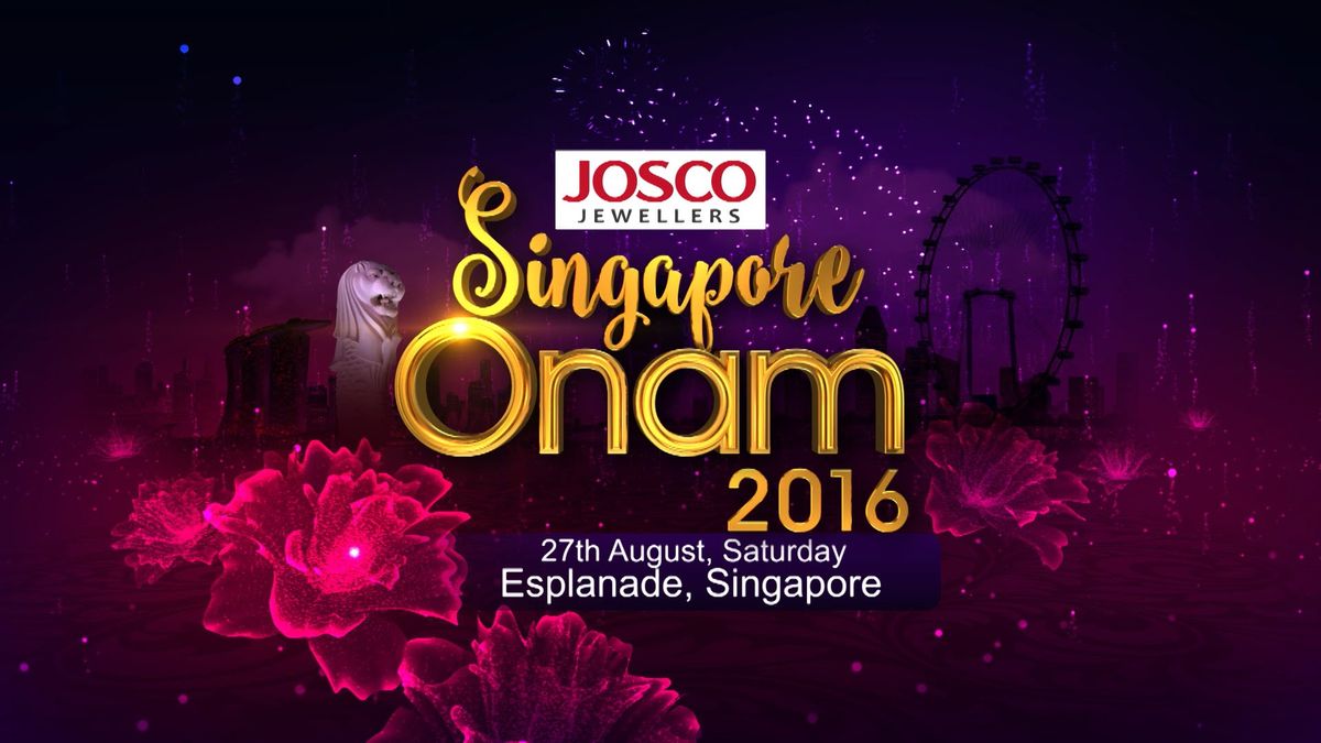 സിംഗപ്പൂര്‍ ഓണാഘോഷങ്ങള്‍ക്ക് തുടക്കം: ഓണം നൈറ്റ് 2016 ഓഗസ്റ്റ്‌ 27ന്