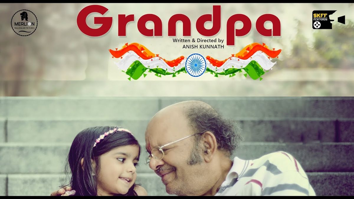 ഗ്രാന്‍റ്പാ.. ഓരോ ദേശ സ്നേഹിയും കണ്ടിരിക്കേണ്ട ഷോര്‍ട്ട് ഫിലിം