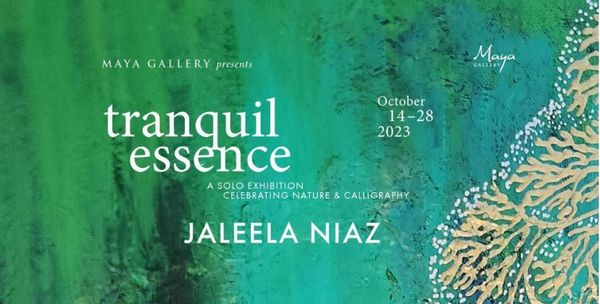 MAYA GALLERY PRESENTS TRANQUIL ESSENCE: A SOLO EXHIBITION BY JALEELA NIAZ