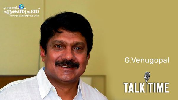 ടോക് ടൈം- ജി വേണുഗോപാല്‍
