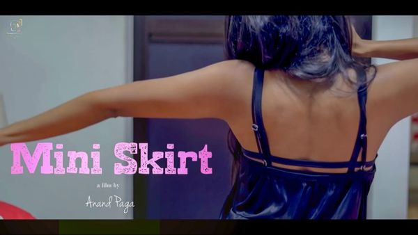 മിനി സ്കര്‍ട്ട് ഇട്ടാല്‍ ഇത്രയും പ്രശ്നമാകുമോ? ; മലയാളം ഷോര്‍ട്ട് ഫിലിം