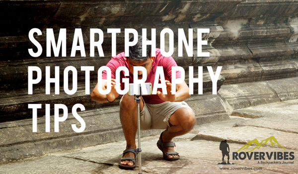 Smartphone Photography Tips - Make Your Photos Live