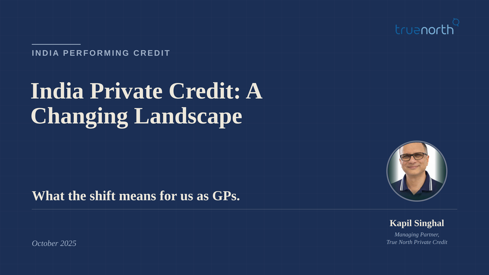 India Private Credit: A Changing Landscape and What It Means for Us as GPs