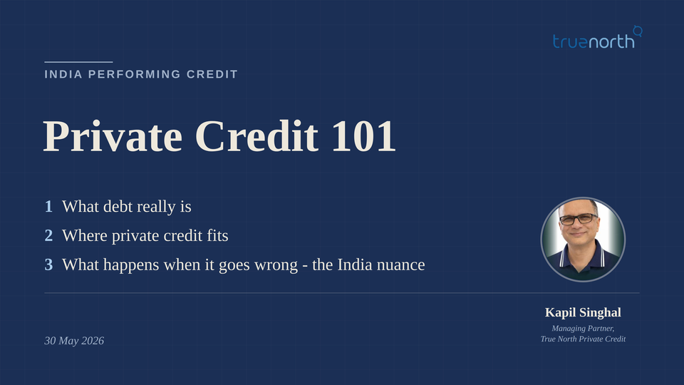 Private Credit 101 - The India context
