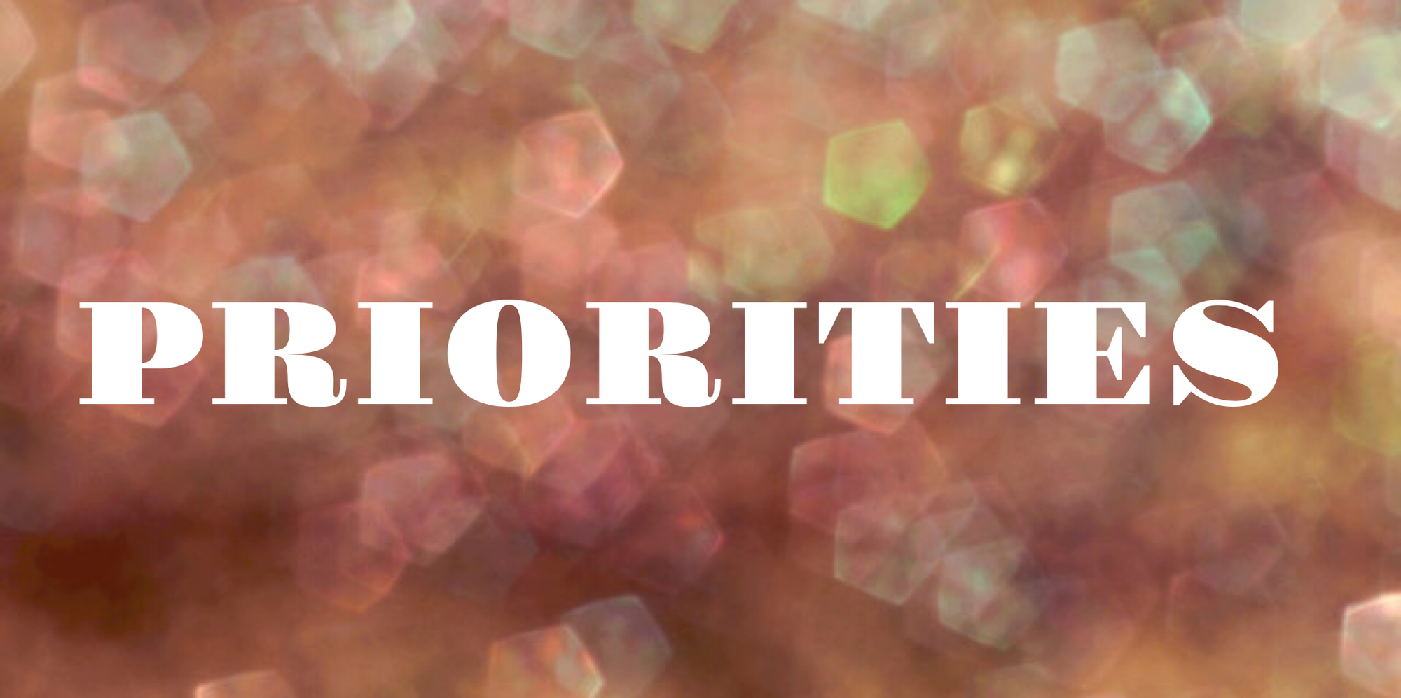 Have you got your priorities straight?